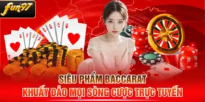 Siêu Phẩm Baccarat Khuấy Đảo Mọi Sòng Cược Trực Tuyến